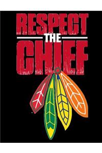 Respect The Chief