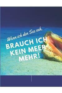 Wenn ich den See seh