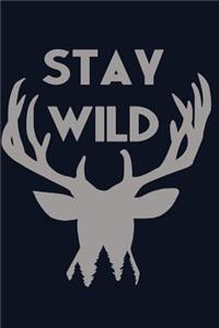 Stay wild