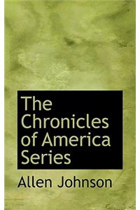 The Chronicles of America Series