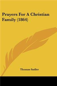 Prayers For A Christian Family (1864)