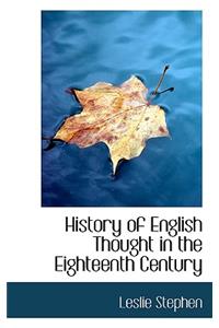 History of English Thought in the Eighteenth Century
