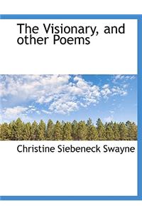 The Visionary, and Other Poems