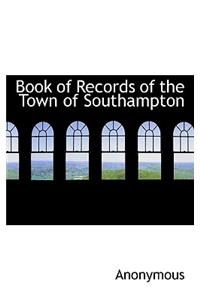Book of Records of the Town of Southampton