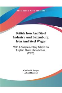 British Iron And Steel Industry And Luxemburg Iron And Steel Wages