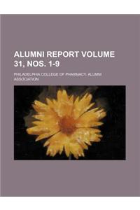 Alumni Report Volume 31, Nos. 1-9
