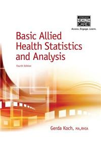 Basic Allied Health Statistics and Analysis, Spiral bound Version