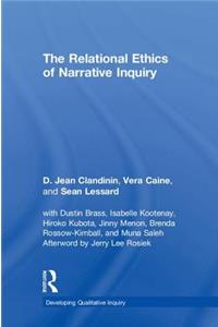 The Relational Ethics of Narrative Inquiry