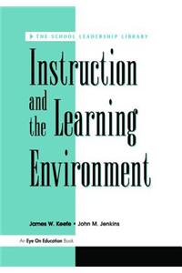 Instruction and the Learning Environment