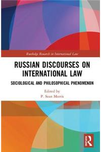 Russian Discourses on International Law