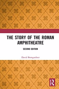 Story of the Roman Amphitheatre