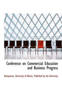 Conference on Commercial Education and Business Progress