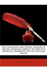 Experience and Gospel Labours of the REV. Benjamin Abbott