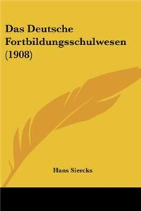 Deutsche Fortbildungsschulwesen (1908)