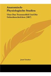 Anatomisch-Physiologische Studien