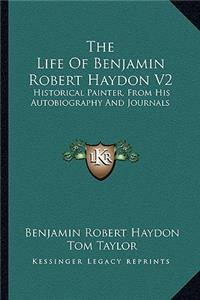 Life of Benjamin Robert Haydon V2