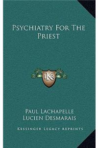 Psychiatry for the Priest