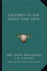 Children of the Olden Time (1874)