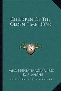 Children of the Olden Time (1874)