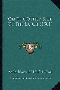 On The Other Side Of The Latch (1901)