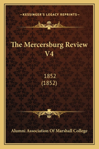 Mercersburg Review V4