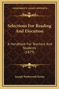 Selections for Reading and Elocution