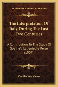 Interpretation of Italy During the Last Two Centuries