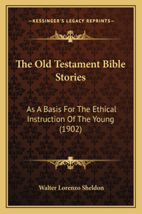 The Old Testament Bible Stories