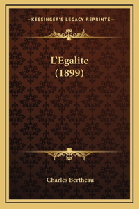 L'Egalite (1899)