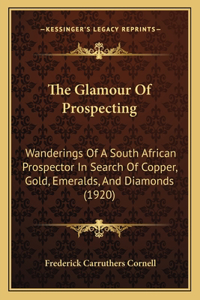 Glamour Of Prospecting