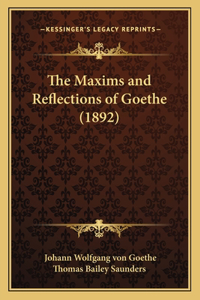 The Maxims and Reflections of Goethe (1892)