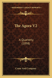 Agora V2: A Quarterly (1898)