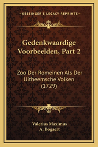 Gedenkwaardige Voorbeelden, Part 2