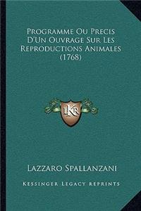 Programme Ou Precis D'Un Ouvrage Sur Les Reproductions Animales (1768)