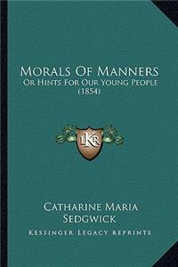 Morals Of Manners