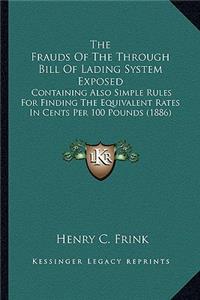 The Frauds Of The Through Bill Of Lading System Exposed