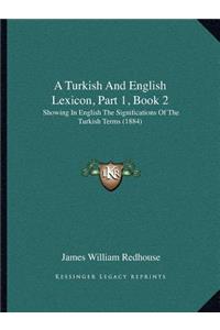 Turkish And English Lexicon, Part 1, Book 2