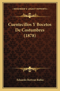 Cuentecillos Y Bocetos De Costumbres (1878)