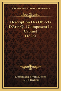 Description Des Objects D'Arts Qui Composent Le Cabinet (1826)
