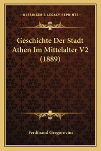 Geschichte Der Stadt Athen Im Mittelalter V2 (1889)
