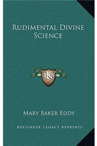 Rudimental Divine Science