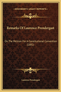 Remarks Of Laurence Prendergast