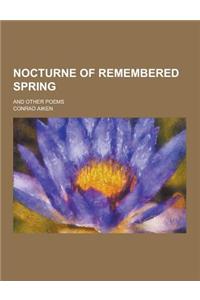 Nocturne of Remembered Spring; And Other Poems