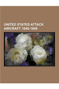 United States Attack Aircraft 1940-1949