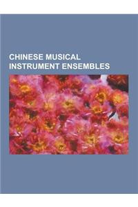Chinese Musical Instrument Ensembles