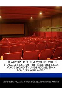The Australian Film World, Vol. 6