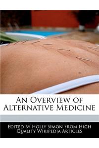 An Overview of Alternative Medicine