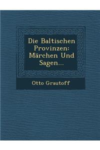 Die Baltischen Provinzen