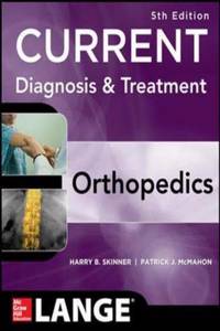 Current Diagnosis And Treatment In Orthopedics