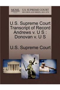 U.S. Supreme Court Transcript of Record Andrews V. U S
